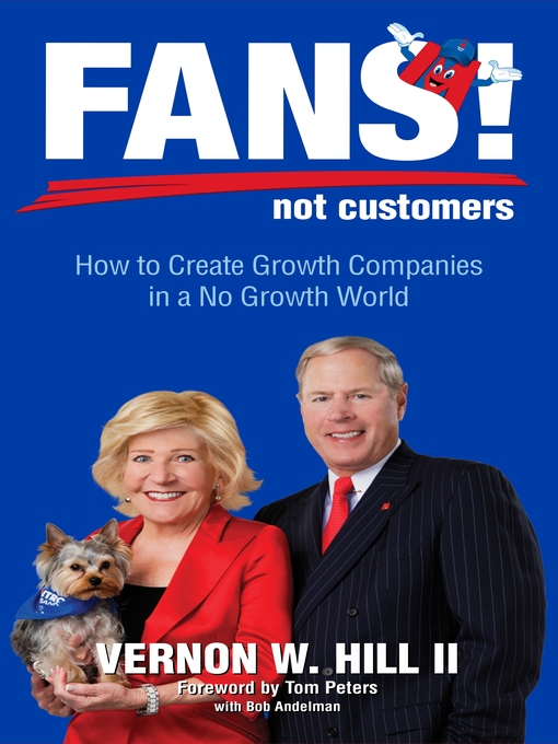 Title details for Fans! Not Customers by Vernon Hill - Available